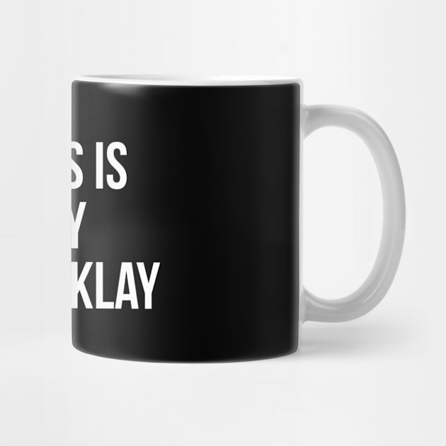 This Is Why We Klay by teeleoshirts